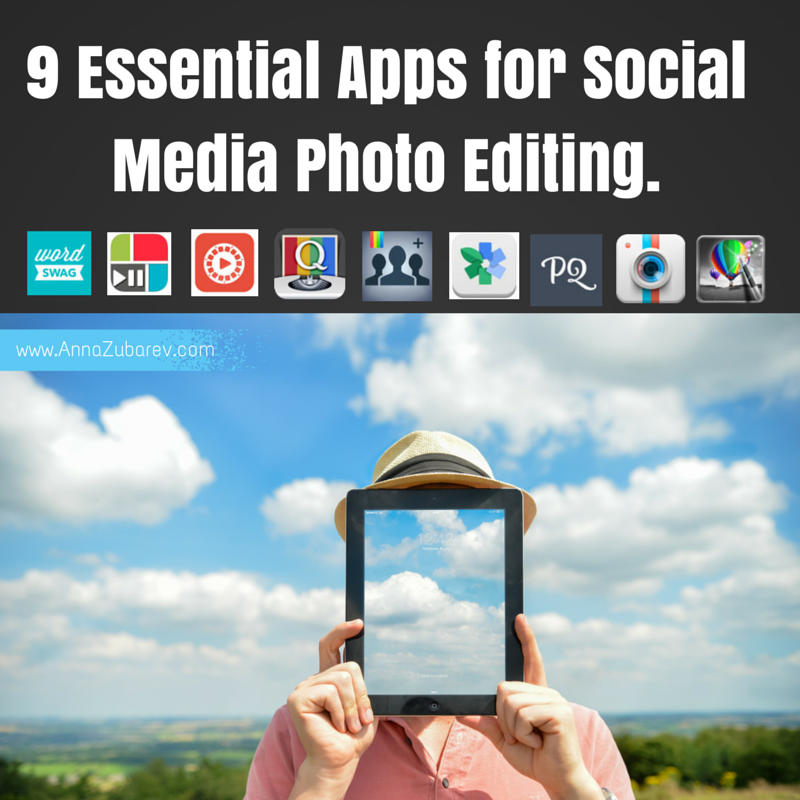 9 Essential Apps for Social Media Photo Editing.