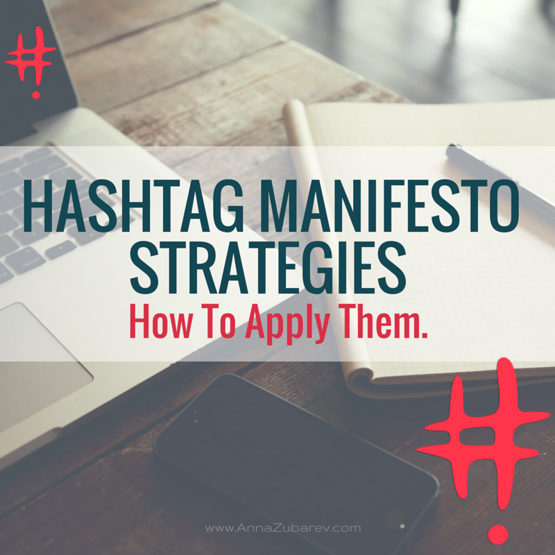 Hashtag Strategies Manifesto And How To Apply Them.