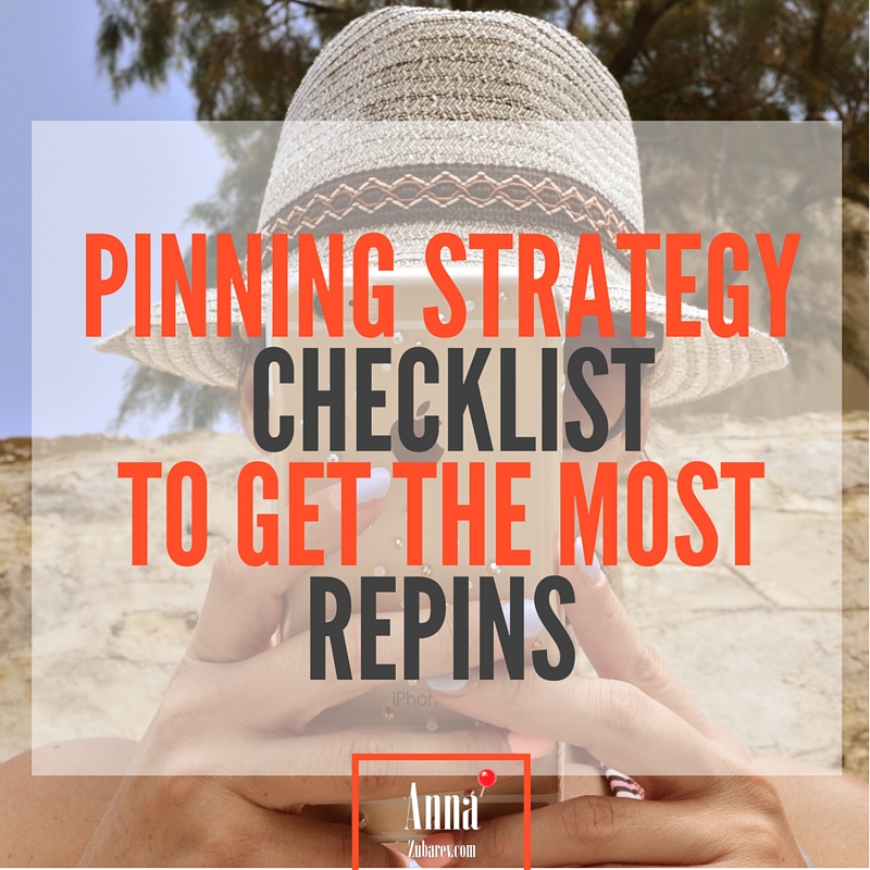 Pinning Strategy Checklist To Get The Most RePins. via @annazubarev
