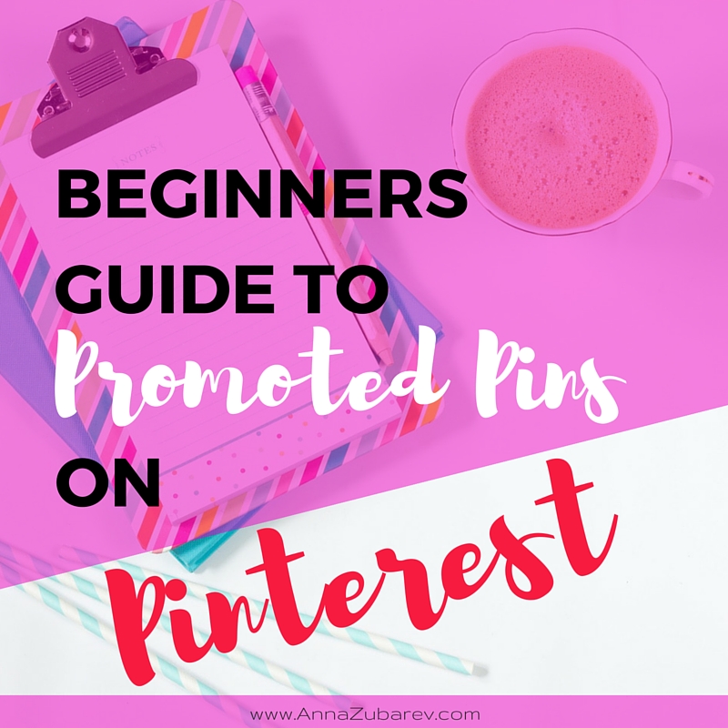 Beginner's Guide To Promoted Pins On Pinterest. via @AnnalZubarev