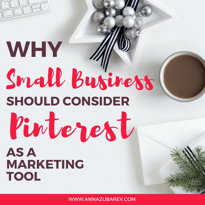 Why Small Businesses Should Consider Pinterest as a Marketing Tool. via @annazubarev