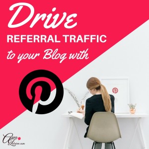 Drive Referral Traffic To Your Blog With Pinterest
